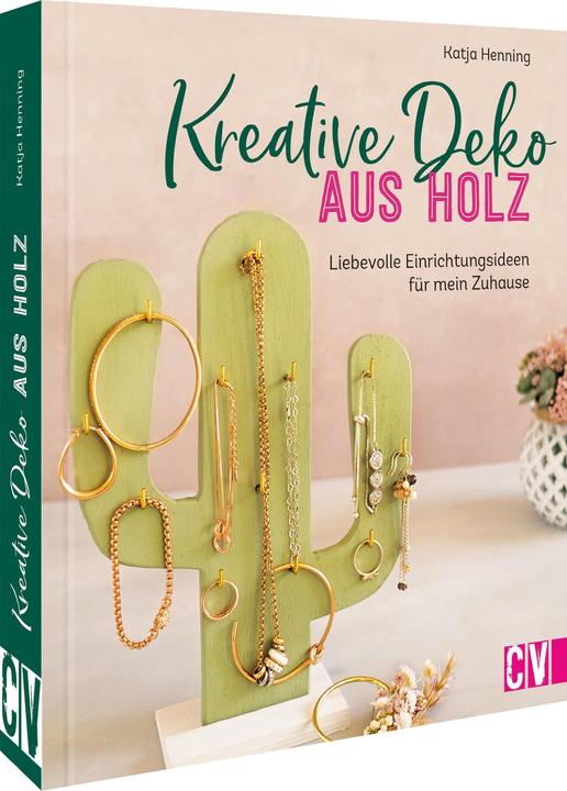 Produktbild Kreative Deko aus Holz (Deutsch, Katja Henning, 2022)