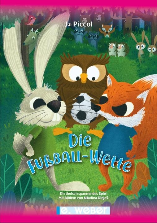 Image du produit Die Fussball-Wette - ein tierisch spannendes Spiel (Jo Piccol, 2021)