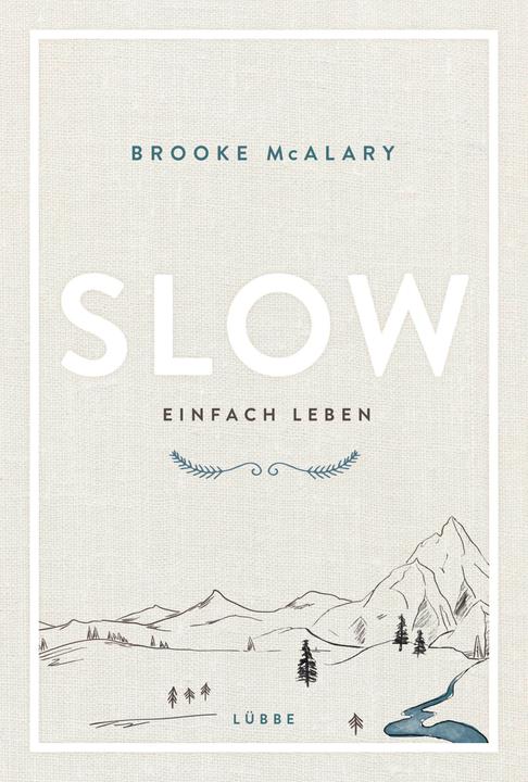 Valori nutrizionali e ingredienti Slow. Einfach leben (Tedesco, Brooke McAlary, 2018)