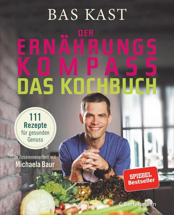 Der Ernährungskompass - Das Kochbuch (Deutsch, Bas Kast, 2019)