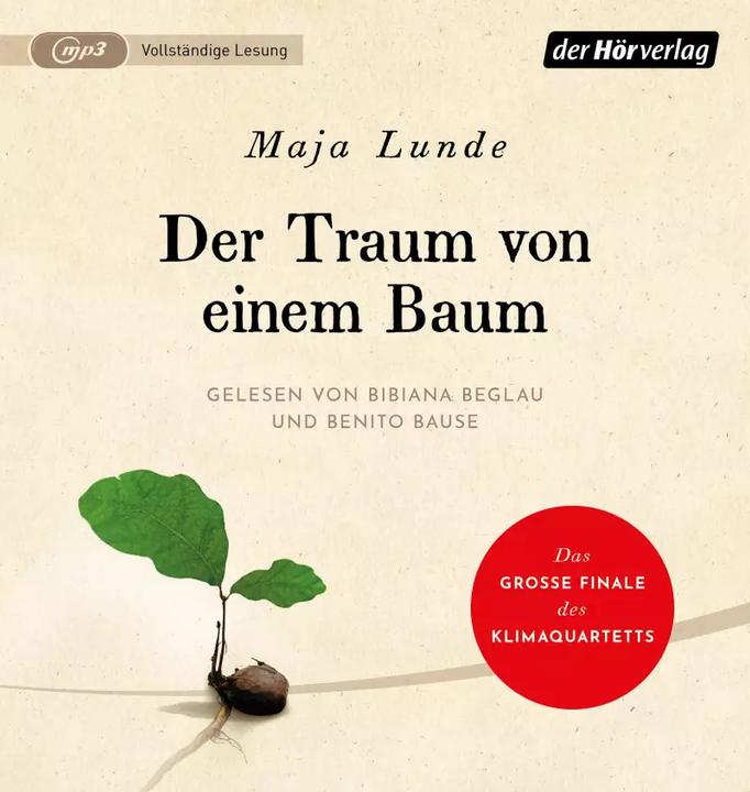 Produktbild Der Traum von einem Baum (Maja Lunde, Benito Bause, Bibiana Beglau, Deutsch)