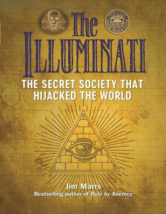 Image du produit The Illuminati: the Secret Society That Hijacked the World (Anglais, Jim Marrs, 2017)