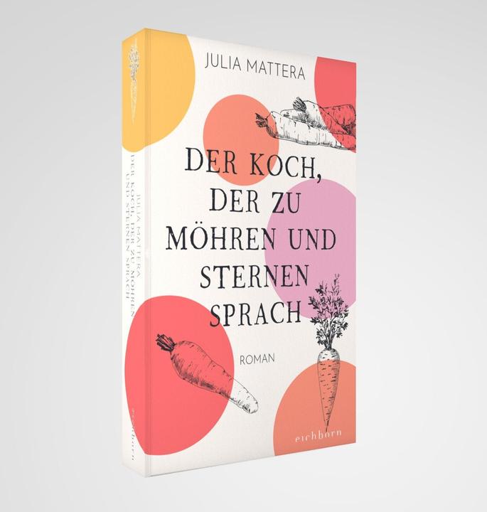 Immagine prodotto Der Koch, der zu Möhren und Sternen sprach (Tedesco, Julia Mattera, 2022)