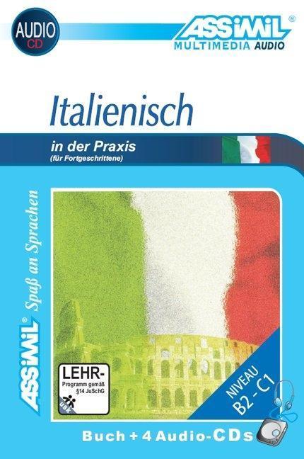 Produktbild Italienisch in der Praxis B2-C1. Lehrbuch mit CDs (Deutsch, Benedetti, Federico ASSiMiL GmbH, 2023)