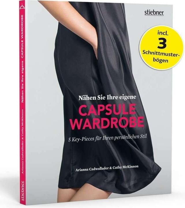 Produktbild Nähen Sie Ihre eigene Capsule Wardrobe (Deutsch, Arianna Cadwallader, 2018)