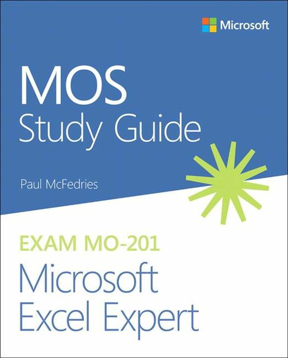 Produktbild MOS Study Guide for Microsoft Excel Expert Exam MO-201 (Englisch, Paul McFedries, 2020)