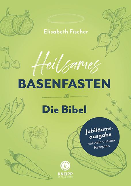 Produktbild Heilsames Basenfasten – Die Bibel (Deutsch, Elisabeth Fischer, 2021)
