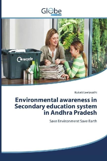 Produktbild Globeedit Environmental awareness in Secondary education system in Andhra Pradesh (Kukati Leelavathi, 2017)