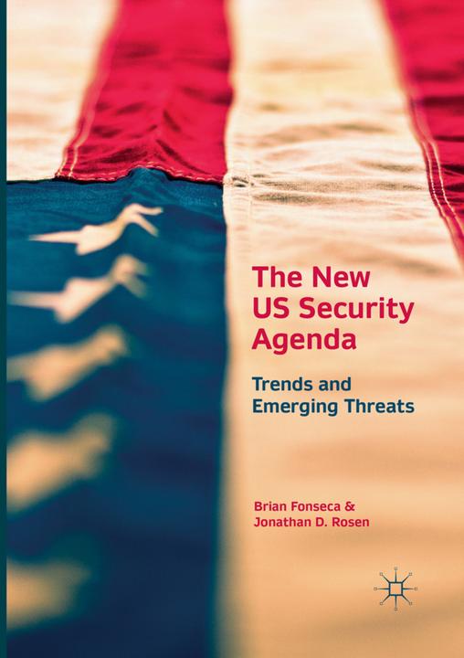 Produktbild The New US Security Agenda (Jonathan D. Rosen, Brian Fonseca, 2018)