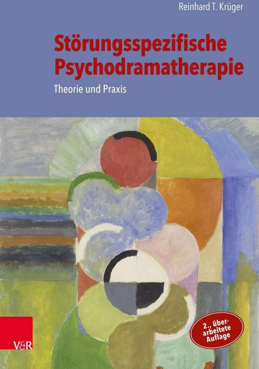 Produktbild Störungsspezifische Psychodramatherapie (Deutsch, Christa Rohde-Dachser, Peter Felix Kellermann, Reinhard T. Krüger, 2020)