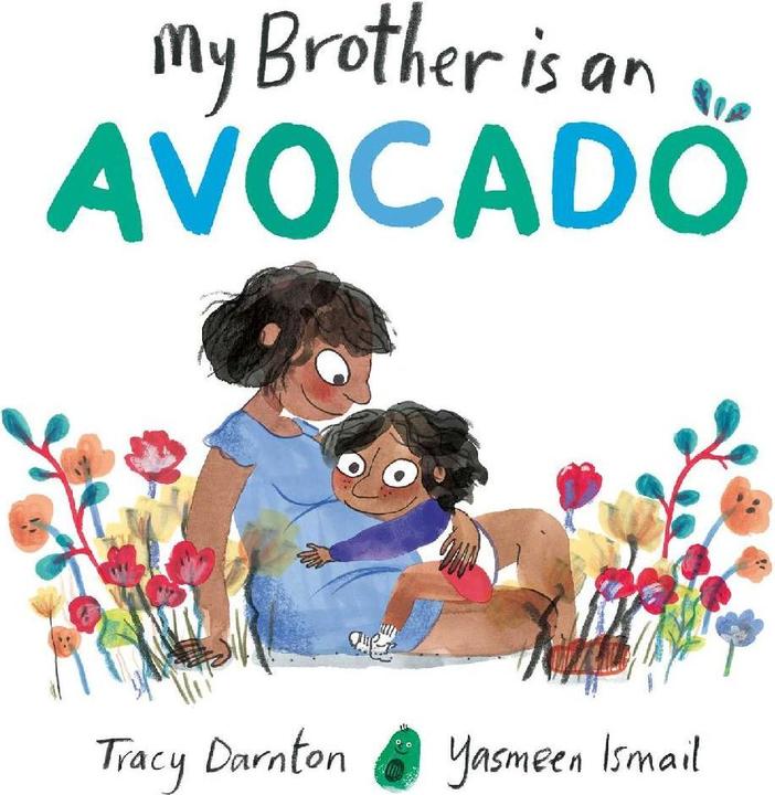Produktbild My Brother is an Avocado (Englisch, Tracy Darnton, 2023)