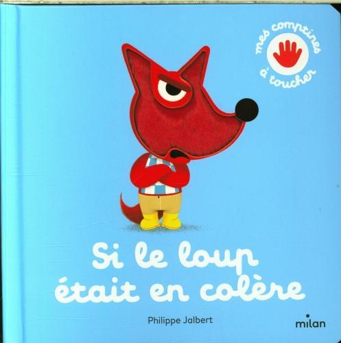 Actual product image Milan éditions Si le loup était en colère (French, Jalbert Philippe, 2024)