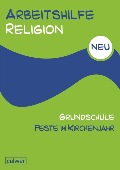 Actual product image Arbeitshilfe Religion Grundschule NEU Feste im Kirchenjahr (German, Stefan Hermann, Uwe Hauser, 2014)