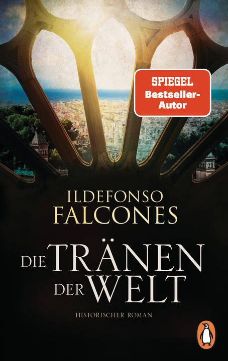 Produktbild Die Tränen der Welt (Deutsch, Ildefonso Falcones, 2024)