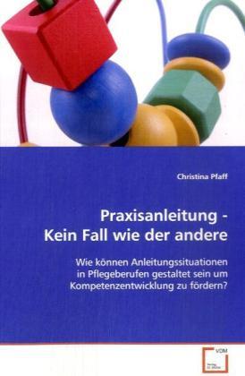 Produktbild Praxisanleitung - Kein Fall wie der andere (Deutsch, Christina Pfaff, 2009)