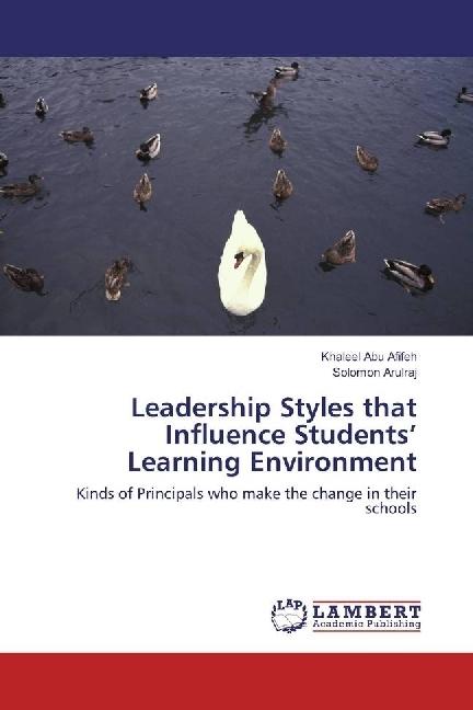 Produktbild Leadership Styles that Influence Students' Learning Environment (Deutsch, Khaleel Abu Afifeh, Solomon Arulraj, 2017)