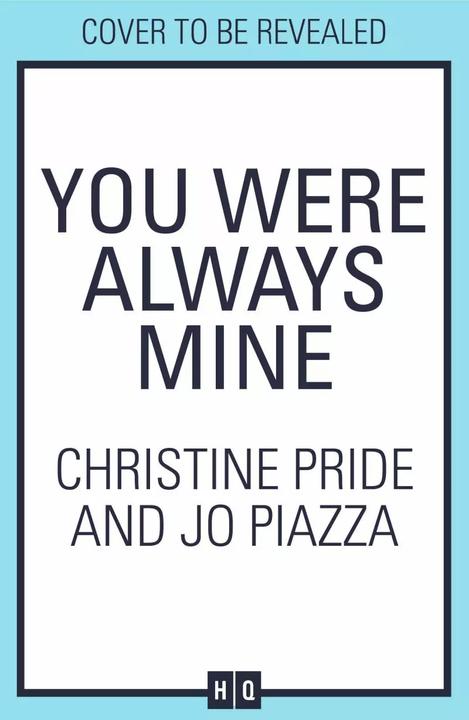 Immagine prodotto You Were Always Mine (Inglese, Jo Piazza, Christine Pride, 2023)