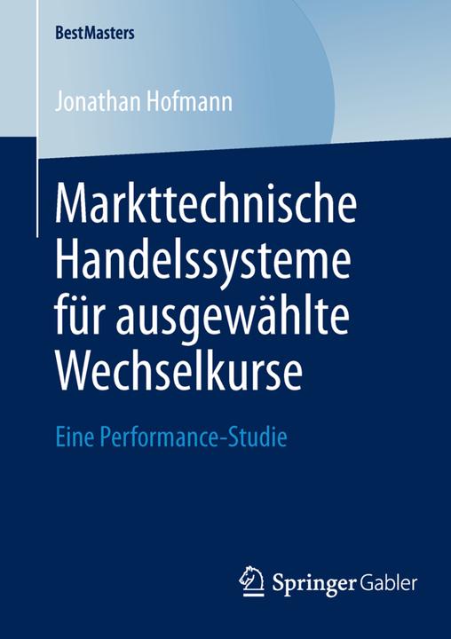 Actual product image Markttechnische Handelssysteme für ausgewählte Wechselkurse (Dutch, Jonathan Hofmann, 2014)