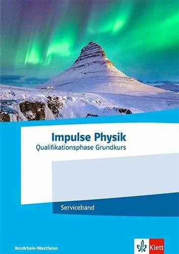 Image du produit Impulse Physik Oberstufe Qualifikationsphase Grundkurs.Serviceband Klassen 11-12 (G8) / Klassen (Allemand, 2023)