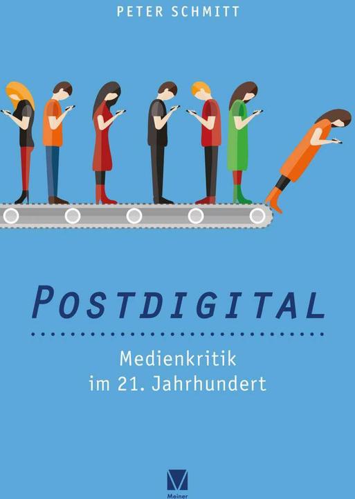 Immagine prodotto Postdigital: Medienkritik im 21. Jahrhundert (Tedesco, Peter Schmitt, 2021)