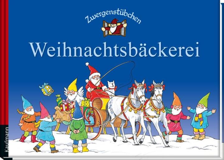 Produktbild Zwergenstübchen Weihnachtsbäckerei (Deutsch, Elke Schuster, Timo Schuster, 2022)