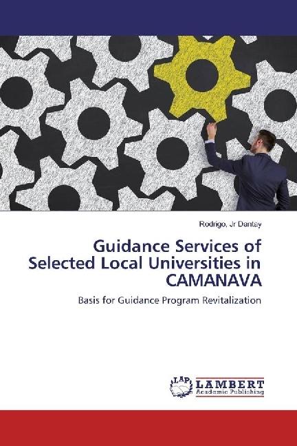 Produktbild Guidance Services of Selected Local Universities in CAMANAVA (Jr Dantay, Rodrigo, 2017)