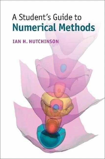 Produktbild A Student's Guide to Numerical Methods (Englisch, Ian H. Hutchinson, 2015)