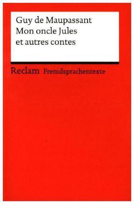 Image du produit Mon oncle Jules et autres contes (Français, Guy de Maupassant, 2006)