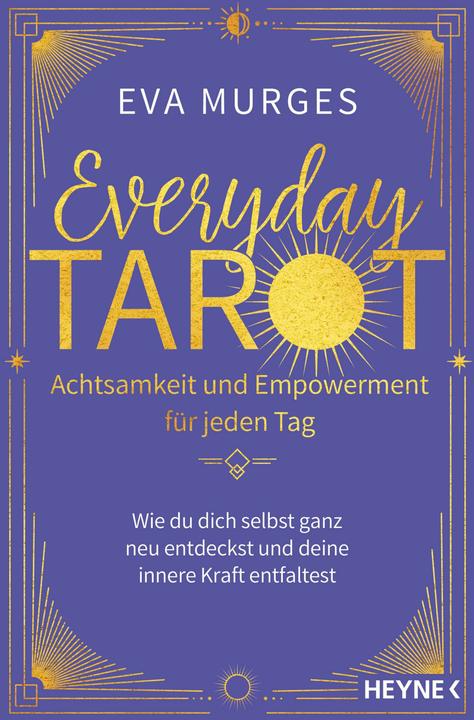 Produktbild Everyday Tarot – Achtsamkeit und Empowerment für jeden Tag (Deutsch, Eva Murges, 2024)