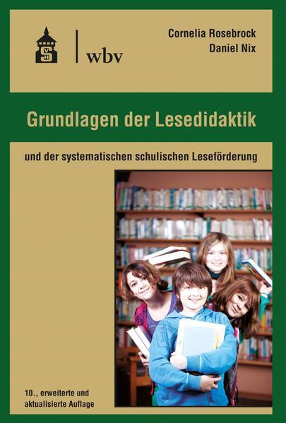 Produktbild WBV Grundlagen der Lesedidaktik (Deutsch, Daniel Nix, Cornelia Rosebrock)