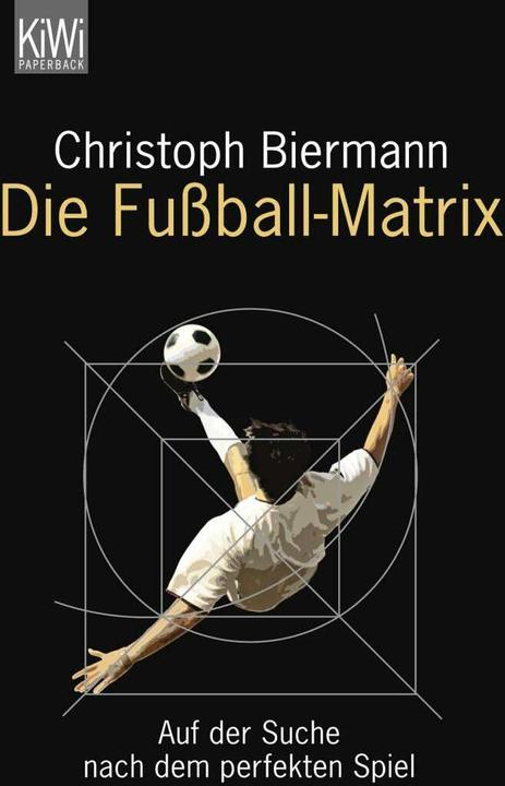 Image du produit Die Fussball-Matrix (Allemand, Christoph Biermann, 2010)