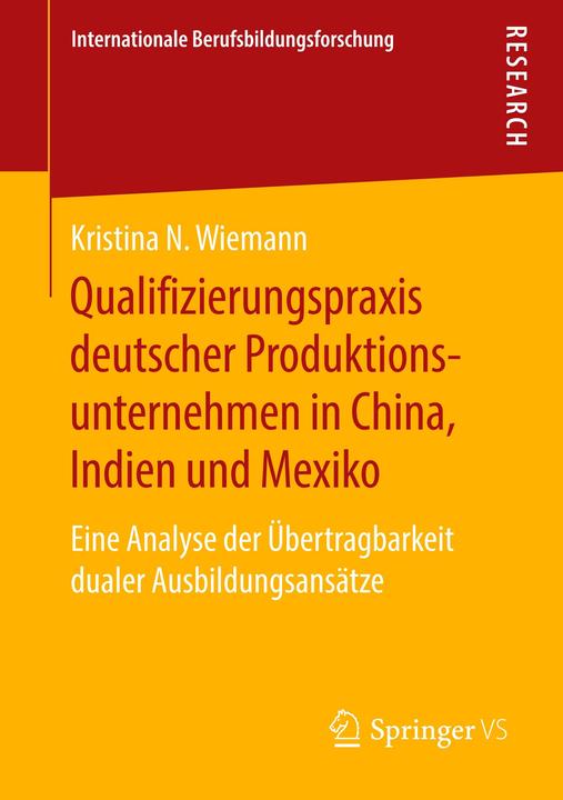 Produktbild Qualifizierungspraxis deutscher Produktionsunternehmen in China, Indien und Mexiko (Deutsch, Kristina N. Wiemann, 2019)