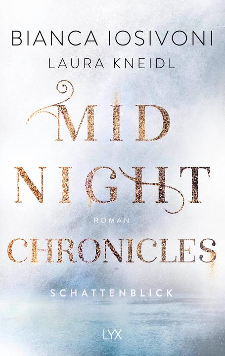 Actual product image Midnight Chronicles - Schattenblick (German, Laura Kneidl, Bianca Iosivoni, 2020)
