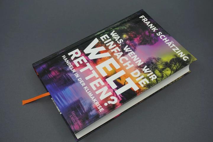 Actual product image Was, wenn wir einfach die Welt retten? (German, Frank Schätzing, 2021)