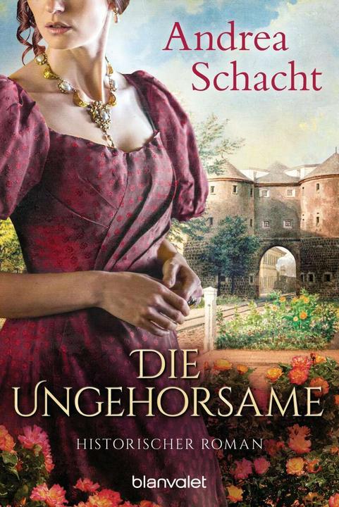 Produktbild Die Ungehorsame (Deutsch, Andrea Schacht, 2018)