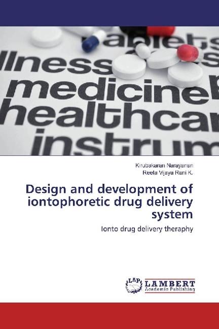 Energy Label Design and development of iontophoretic drug delivery system (German, Kirubakaran Narayanan, Reeta Vijaya Rani K., 2016)