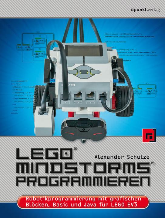 Produktbild LEGO® MINDSTORMS® programmieren (Deutsch, Alexander Schulze, 2020)