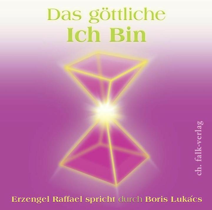 Das göttliche ICH BIN (Deutsch, Boris Lukacs, 2008)