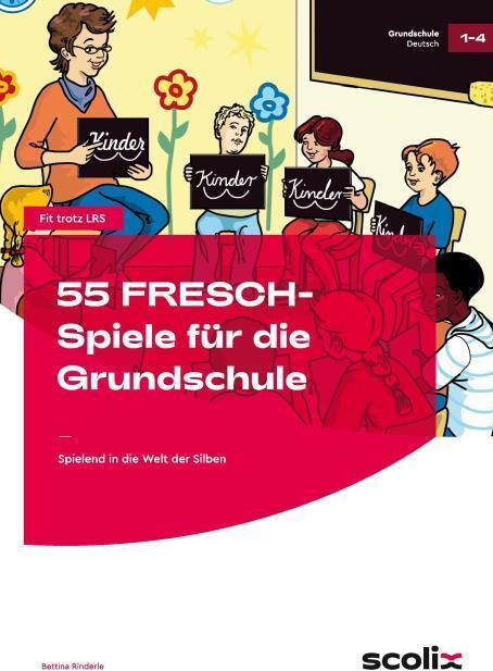 Produktbild Fit trotz LRS. 55 FRESCH-Spiele für die Grundschule (Deutsch, Bettina Rinderle, 2009)