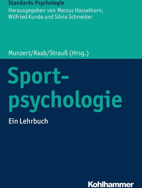 Actual product image Sportpsychologie (German, Silvia Schneider, Wilfried Kunde, Marcus Hasselhorn, Sandra Klaperski, Phillip Furley, 2020)