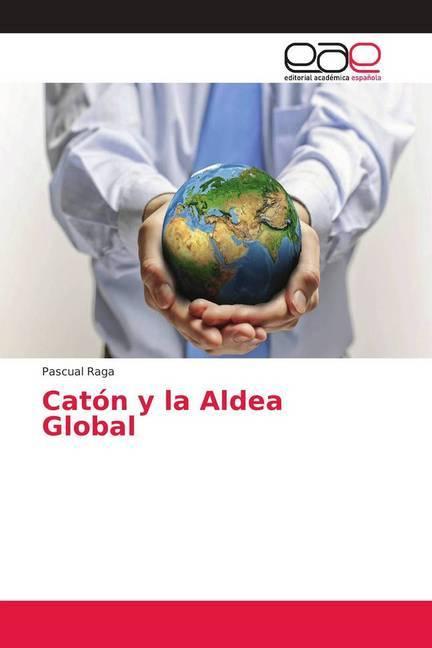 Image du produit Catón y la Aldea Global (Allemand, Pascual Raga, 2017)