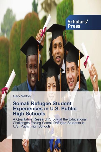 Produktbild Somali Refugee Student Experiences in U.S. Public High Schools (Deutsch, Gary Melton, 2014)