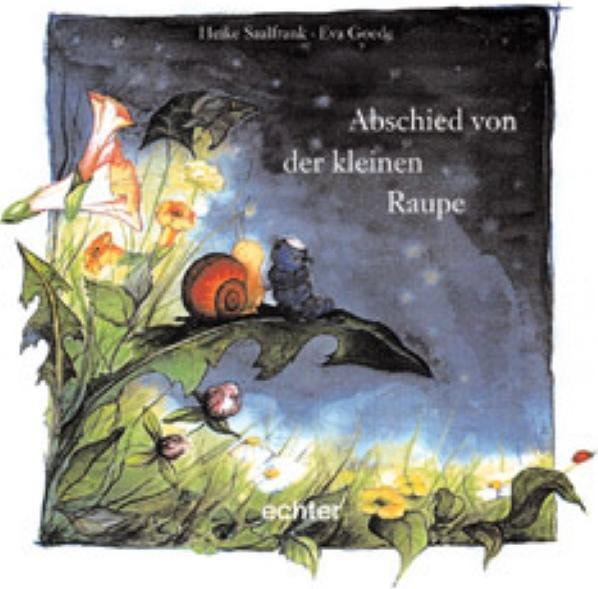 Produktbild Abschied von der kleinen Raupe (Deutsch, Heike Saalfrank, 2017)