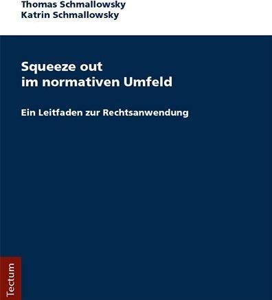 Produktbild Squeeze out im normativen Umfeld (Katrin Schmallowsky, Thomas Schmallowsky, 2018)