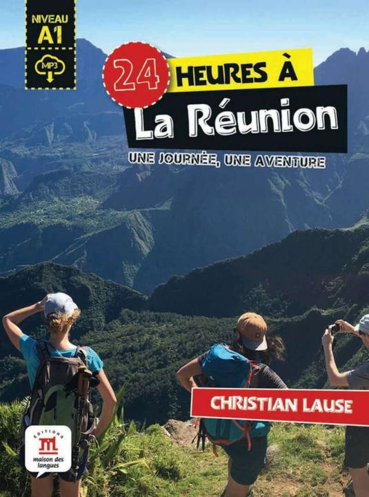 Produktbild 24 heures à La Réunion. Buch + Audio-Online (Französisch, Deutsch, Christian Lause, 2022)