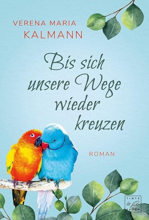 Actual product image Amazon Bis sich unsere Wege wieder kreuzen (Verena Maria Kalmann, 2018)