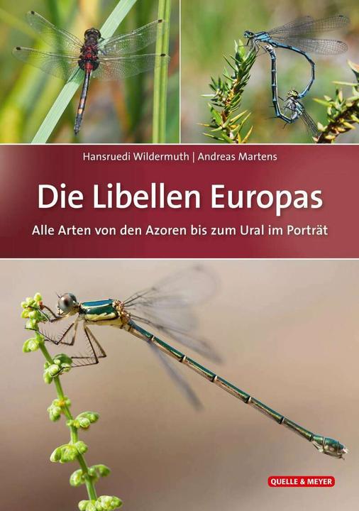 Produktbild Die Libellen Europas (Deutsch, Hansruedi Wildermuth, Andreas Martens, 2018)