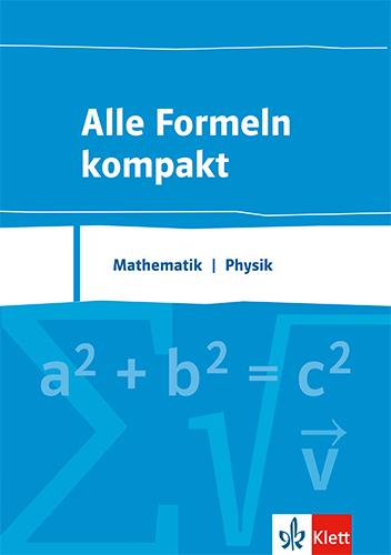 Image du produit Alle Formeln kompakt. Formelsammlung Mathematik - Physik 8. bis 13. Schuljahr (Allemand, Stöckle, Manfred/Lorenzen, Hinrich (Prof. Dr.) et autres, Stefan/Arbre, 2017)