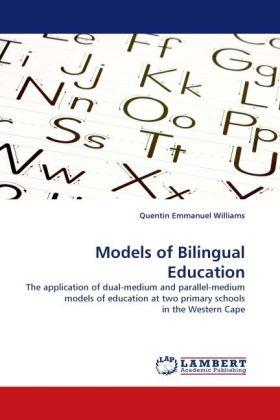 Produktbild Models of Bilingual Education (Deutsch, Quentin Emmanuel Williams, 2010)