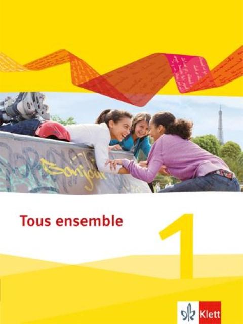 Actual product image Tous ensemble 1. Schülerbuch. Ausgabe 2013 (German, French, Ernst Klett Publishers, 2013)